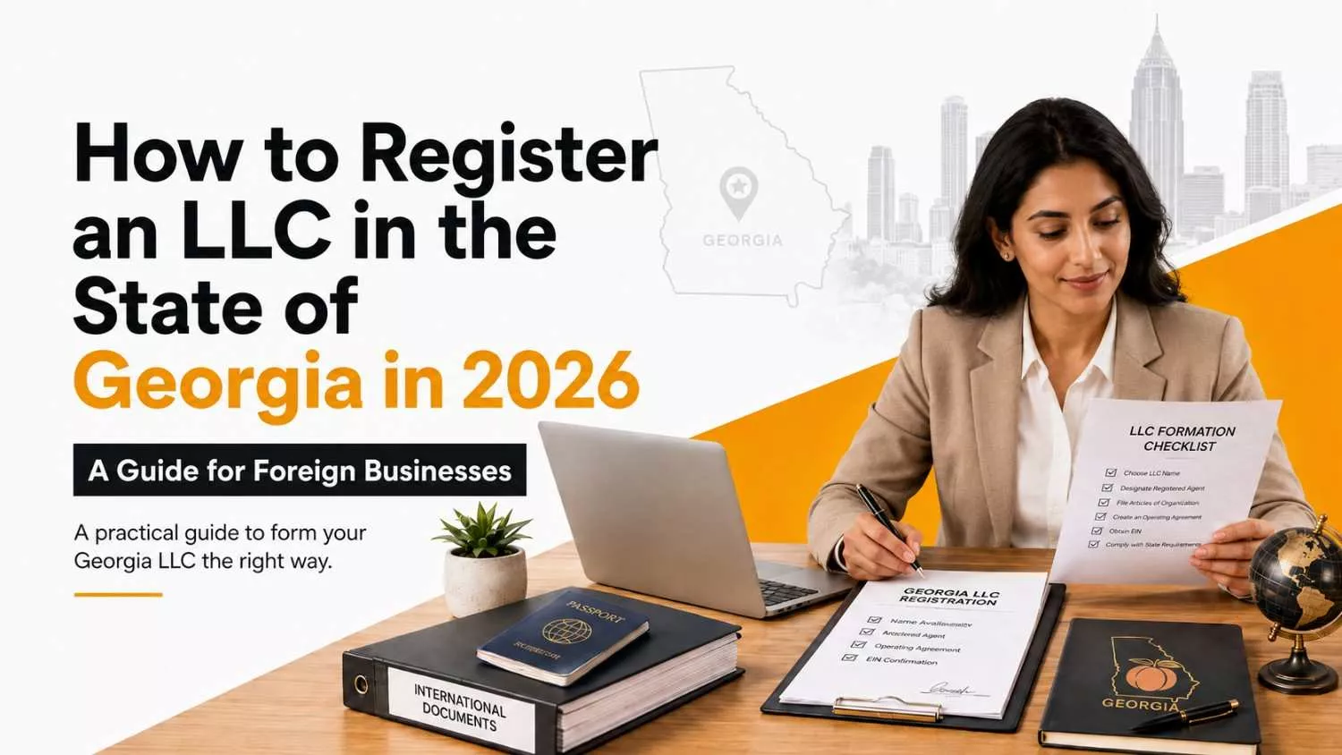 How to Register an LLC in the State of Georgia in 2026 (A Guide for Foreign Businesses)