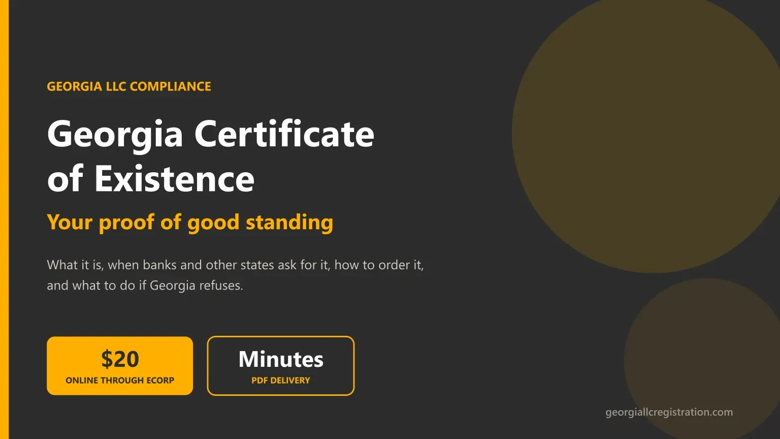 How to get a Georgia Certificate of Existence, the state's proof of good standing, ordered online through eCorp for $20 and delivered as a PDF in minutes